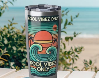 Vaso Kool Vibez Only de 20 oz: taza de acero inoxidable estilo retro playero, taza de viaje, artículos para beber con aislamiento, regalo de surf costero, taza Summer Vibes