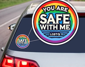 You Are Safe With Me Sticker, LGBTQ+ Safe Space Sticker, Pride Vinyl Sticker, Inclusive Round Sticker, Waterproof, Indoor Outdoor