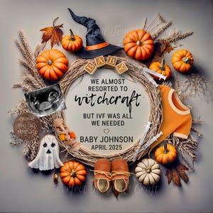 Halloween IVF Pregnancy Announcement Digital, Pumpkin Spooky Boho Baby Template, We Almost Resorted To Witchcraft But Ivf Was All We Needed