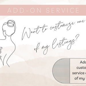 CUSTOMIZE MY LISTING - Add-On Service to Customize One of My Listings to Your Liking - Purchase This Along Side Another Listing