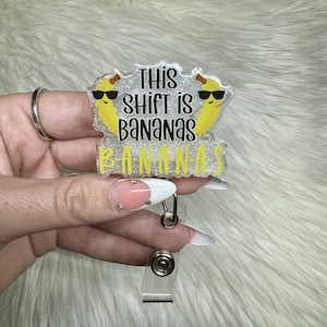 This Shift is BANANAS Badge Reel, Funny Badge Reel, Fruit Badge Reel, Badge Reel Nurse, Teacher Badge Reel, Teacher Lanyard