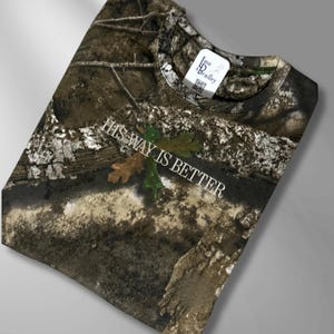 Christian Camo Hunting Shirt His Way Is Better Design Bible Verse Apparel Custom Embroidered Details Cotton Material Church Team Wear Multiple Size Options Worship Service Attire Religious Statement Fashion