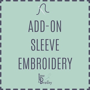 Add On Embroidery Sleeve Option, Custom Embroidery Text above Cuff, Embroidered Initials On Sleeve, Name on sleeve add on embroidery