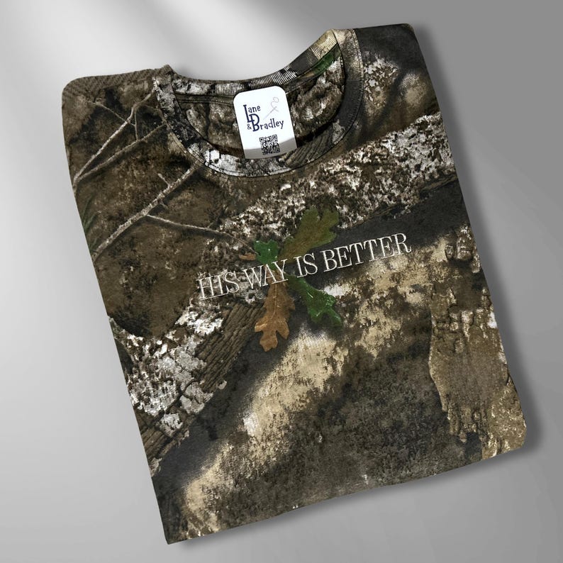 Christian Camo Shirt Faith Message Design Custom Embroidered Text Cotton Jersey Material Church Casual Wear Worship Team Apparel His Way Is Better Statement Short Sleeve Long Sleeve Options Multiple Sizes Available Religious Fashion