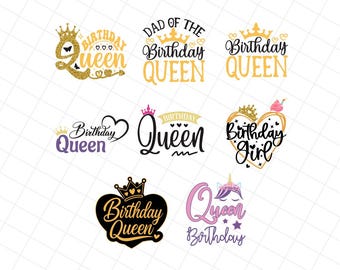 Birthday Queen Png Svg, Birthday Queen Shirt Design, Birthday Girl SVG, It's My Birthday SVG, Dad of the  Queen Sublimation, Cricut Cut File