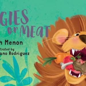 Veggies or Meat?, children&#39;s book, healthy eating, picture book for kids, lion story, vegetarian, Fun animal picture book for kids, Ages 2-8