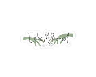 Extra Millennial White Color Sticker, Monochromatic Sticker, Funny Sticker - Sticker