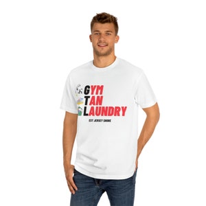 GTL T-Shirt, Jersey Shore T-Shirt, Gym Tan & Laundry Tshirt, Funny Tshirt, Mens Tshirt, Womens Tshirt, Unisex Classic Tee