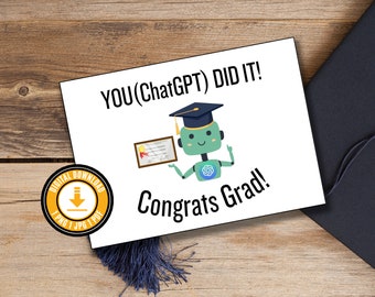 Funny ChatGPT Graduation Card: AI Humor Gift (Digital Download)