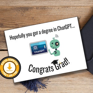 Grappige afstudeerkaart afdrukbaar cadeau voor hem/haar grappige ChatGPT thema cadeau voor afstuderen grappige afstudeerkaart grappige afstudeercadeau