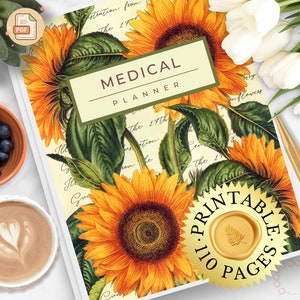 Puede incluir: Un planificador médico imprimible con un diseño de girasol. La portada presenta un sello dorado con el texto "Printable 110 Pages".
