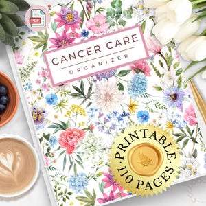 May include: A Cancer Care Organizer planner featuring a white cover with a colorful floral pattern of pink, blue, and yellow flowers. The text reads Cancer Care Organizer. A gold seal states Printable 110 Pages. A PDF icon is in the top corner.