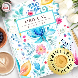 Puede incluir: Un planificador médico imprimible con un diseño floral en tonos azules, amarillos, rosas y verdes. La portada presenta el texto "MEDICAL PLANNER" y un sello dorado que dice "PRINTABLE 110 PAGES".