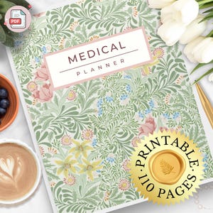May include: A floral patterned medical planner with the text "MEDICAL PLANNER" and "PRINTABLE 110 PAGES". The planner is surrounded by a cup of coffee, blueberries, a pen, and flowers.