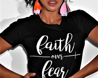 Christian Shirt Faith over Fear Unisex ShirtGod Bible Scripture Jesus tshirt Mothers Day Gift Religious t-shirtChristian merch