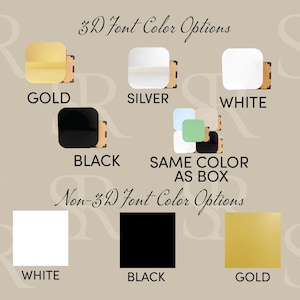 May include: A color chart displaying 3D font color options including gold, silver, white, black, and same color as box, alongside non-3D font color options in white, black, and gold. Each option is represented by a square swatch with text labels.