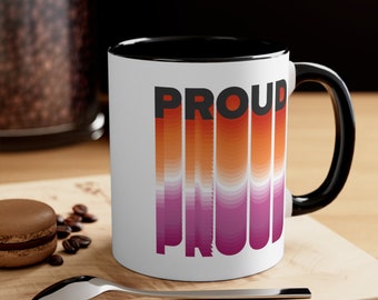 Lesbian Pride Colors - Proud - Accent Coffee Mug, 11oz