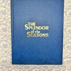 Vintage 1973 The Splendor of The Seasons Book