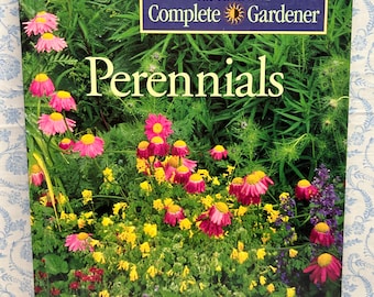 Vintage 1995 Perennials Book by The Time Life Complete Gardener