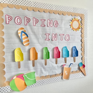 Popping into Summer Bulletin Board | Classroom Door Decor | Easy and Modern Classroom Decorations | Summer