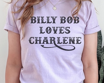 Billy Bob Loves Charlene Shirt concert t-shirt Country Concert shirt Country music shirt 90’s country music shirt