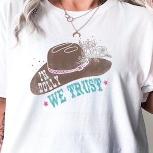Dolly Shirt Cowgirl Shirt Cowboy Hat Shirt Country Music Shirt Country Concert Shirt Dolly Shirt 90’s Country Music Shirt