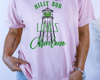 Comfort Colors Billy Bob Loves Charlene Shirt, Water Tower Shirt, Diffie Shirt, 90’s Country Music Shirt, Country Music T-Shirt