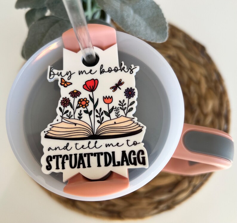 Buy me books lid topper STFUATTDLAGG Stanley Lid Topper 40 oz lid topper Stanley Book Lover Topper Buy me books and tell me to STFUATTDLAGG image 1