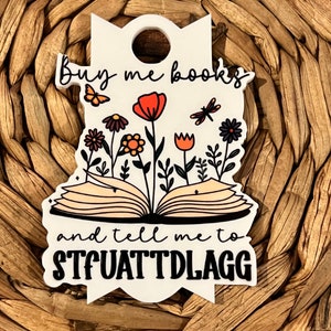 Buy me books lid topper STFUATTDLAGG Stanley Lid Topper 40 oz lid topper Stanley Book Lover Topper Buy me books and tell me to STFUATTDLAGG image 10