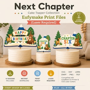 May include: A digital collection of Next Chapter Cake Topper print files for laser cutters. The image displays three cake toppers featuring woodland animals, mountains, and open books with text reading Happy Birthday, Chapter One, and Chapter Six.