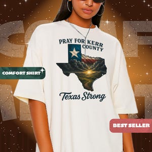 Comfort shirt® Texas Flooding Pray For Texas Unisex T-shirt, Texas Hill Country Support Shirt, Patriotic Tee, Support Texas Shirt, Disaster