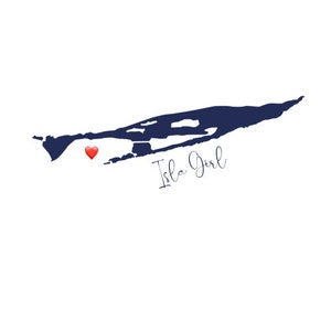 May include: A navy blue outline of an island with a red heart in the center. The text "Isla Girl" is written in cursive below the island.