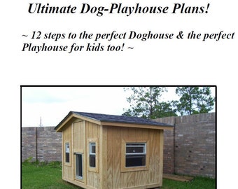 Doghouse plans, dog house plans, playhouse plans, play house plans, doghouse, playhouse, dog house, play house, storage shed