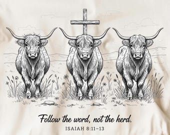 Follow the Word Not the Herd PNG, Isaiah 8:11-13 Christian Western Design, Cowboy Country Bible Verse Graphic, Faith Sublimation Download