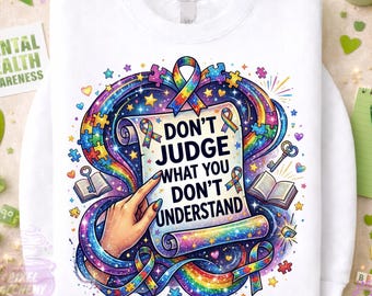 Autism Awareness Glitter PNG, Don't Judge Neurodiversity Acceptance Quote Design, Digital Download, Instant Download Sublimation