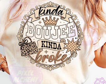 Kinda Boujee Kinda Broke PNG, Chocolate Leopard Coquette Bow Sublimation, Snarky Motivation Shirt Design, Antisocial Digital Download