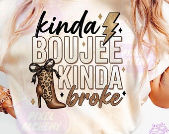 Kinda Boujee Kinda Broke PNG, Chocolate Leopard Coquette Bow Sublimation, Snarky Motivation Shirt Design, Antisocial Digital Download