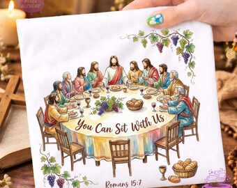 Christian Last Supper PNG, You Can Sit With Us, Romans 15:7 Design, Jesus Disciples Sublimation, Bible Verse Brushstroke Digital File