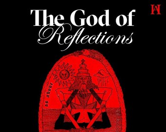 The God of Reflections: Understanding Esoteric Mathematics (Digital)