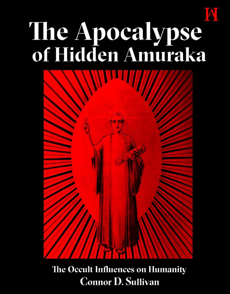 Puede incluir: Una portada de libro con un dise&ntilde;o rojo y negro. El t&iacute;tulo es "The Apocalypse of Hidden Amuraka" y el subt&iacute;tulo es "The Occult Influences on Humanity". El autor es Connor D. Sullivan.