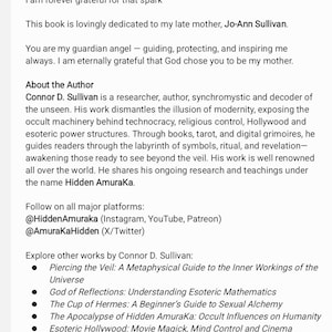 Puede incluir: Una p&aacute;gina de libro con texto, que incluye agradecimientos, una dedicatoria a Jo-Ann Sullivan y una biograf&iacute;a del autor. El autor, Connor D. Sullivan, se describe como investigador y descifrador. El texto incluye identificadores de redes sociales y una lista de otras obras.