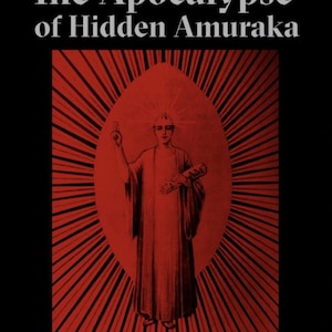 May include: Book cover with the title "The Apocalypse of Hidden Amuraka" in white text. A red illustration of a robed figure with a halo is centered on the cover. The text "The Occult Influences on Humanity" and the author's name are at the bottom.