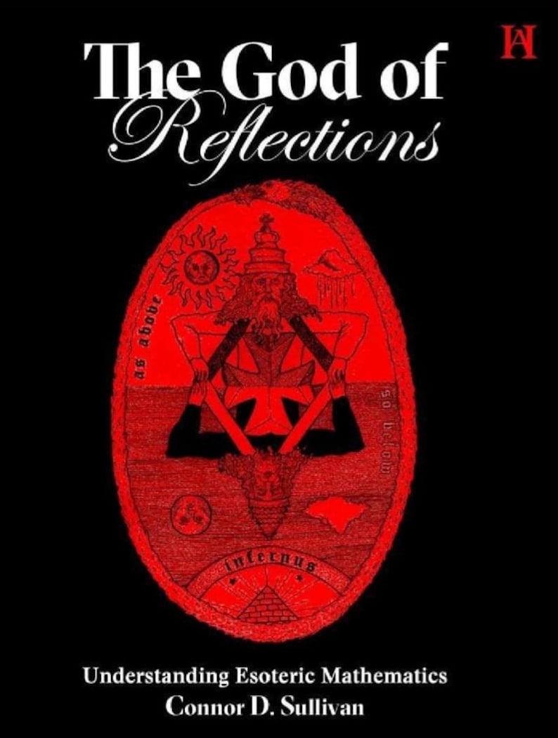 May include: Book cover for "The God of Reflections" with a black background. The title is in white script. A red oval graphic contains a detailed illustration of a figure and symbols. The text "Understanding Esoteric Mathematics" and author's name are at the bottom.