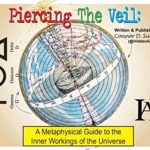Puede incluir: Una portada de libro con una ilustraci&oacute;n azul y blanca de un mapa celeste. El t&iacute;tulo es "Piercing The Veil: A Metaphysical Guide to the Inner Workings of the Universe".