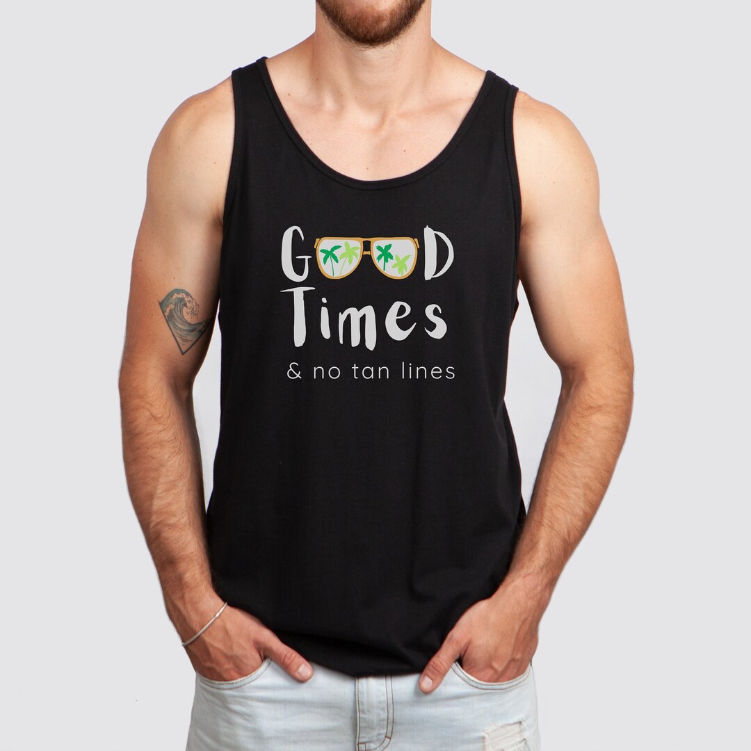 Good Times & No Tan Lines Men&rsquo;s Tank Cheeky Tank - Etsy