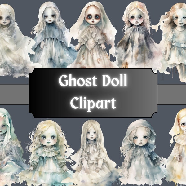 Ghost Doll Watercolor Clipart, Ghostly Girl Clip Art, Ethereal Spirit PNG Bundle, Haunting Scrapbook, Junk Journal, Digital Download