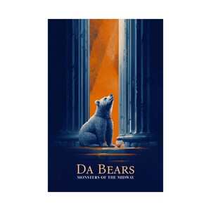 Chicago Bears Cinematic Poster - Da Bears - Monsters of the Midway image 2