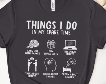 Camiseta de pitón bola, cosas que hago en mi tiempo libre, divertida camiseta de serpiente, camisetas de serpiente para mascotas, regalo para dueños de serpientes, divertidos regalos para amantes de las serpientes, chica serpiente