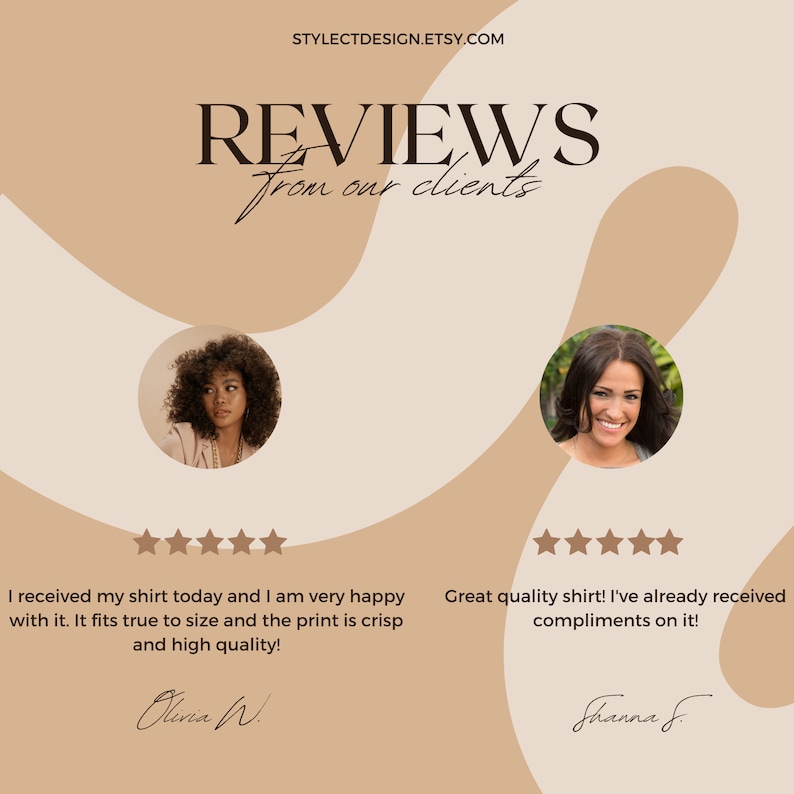 Pu&ograve; includere: Due recensioni di clienti con cinque stelle per una camicia. La prima recensione dice "Ho ricevuto la mia camicia oggi e sono molto contenta. Mi sta benissimo e la stampa &egrave; nitida e di alta qualit&agrave;!" e firmata "Olivia W.". La seconda recensione dice "Camicia di ottima qualit&agrave;! Ho gi&agrave; ricevuto complimenti per lei!" e firmata "Shanna S."