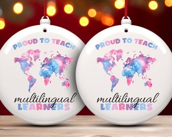 Personalized ESL Teacher Ornament, Custom Esl Teacher Gift,Proud To Teach Multilingual Learners,Gift for ESOL Teacher,Thank You Teacher Gift